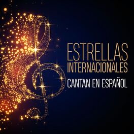 Album cover of Estrellas internacionales cantan en Español