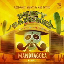 Album cover of Dirty Sanchez (Mandragora Remix)