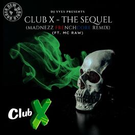 Album cover of The Sequel (Madnezz Frenchcore Remix)