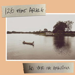 Album cover of 126 (Ao Vivo na Amazônia)