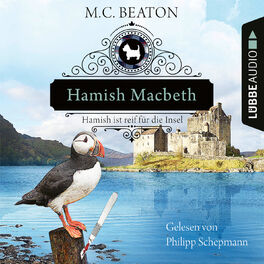 Album cover of Hamish Macbeth ist reif für die Insel - Schottland-Krimis - Teil 6 (Ungekürzt)