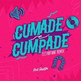 Album cover of Cumade e Cumpade (Eletrofunk Remix)