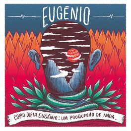 Album cover of Como Diria Eugênio: Um Pouquinho de Nada
