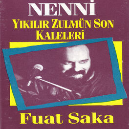 Album cover of Nenni / Yıkılır Zulmün Son Kaleleri