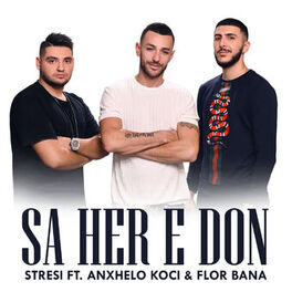 Album cover of Stresi ft. Anxhelo Koci ft. Flor Bana - Sa her e don