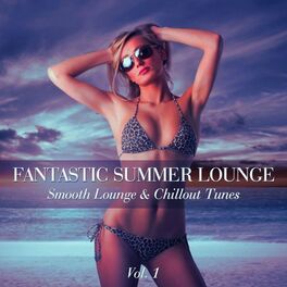 Album cover of Fantastic Summer Lounge, Vol. 1 (Smooth Lounge & Chillout Tunes)