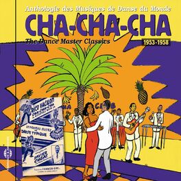 Various Artists Cha cha cha 1953 1958 The Dance Master Classics