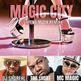 Album cover of MAGIC CITY (feat. TOO SHORT & MC MAGIC)