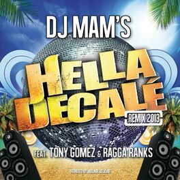 Album cover of Hella Décalé Remix 2013 (Extended Edit) [feat. Tony Gomez & Ragga Ranks] [Remixed by Mounir Belkhir] - Single