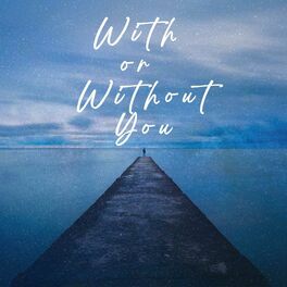 Album cover of With or Without You