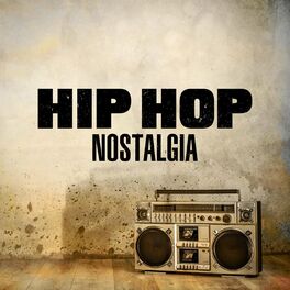 Album cover of Hip Hop Nostalgia