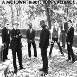 Album cover of A Motown Tribute to Nickelback