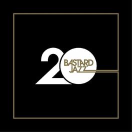 Album cover of 20 Years of Bastard Jazz