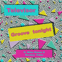 Album cover of Groove Tonight (feat. Niles Mason & Rasmus Faber)