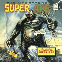 Album cover of Lee 'Scratch' Perry & The Upsetters: Super Ape & Return of the Super Ape