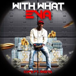 Album cover of With What Eva (feat. Rasta)