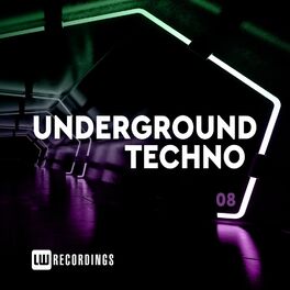 Album cover of Underground Techno, Vol. 08