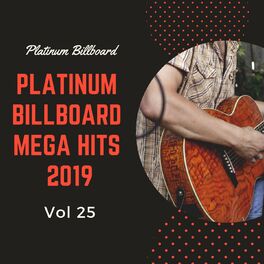 Album cover of Platinum Billboard Mega Hits 2019, Vol. 25