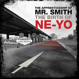 Album cover of The Apprenticeship of Mr. Smith The Birth of Ne-Yo