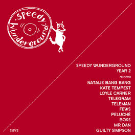 Album cover of Speedy Wunderground: Year 2