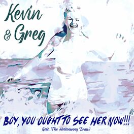 Album cover of Boy, You Ought To See Her Now!!!