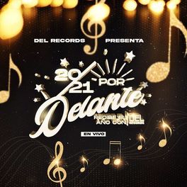 Album cover of Del Records Presenta: 2021 Por Delante (En Vivo)
