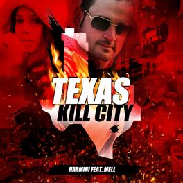 Album cover of Texas Kill City (feat. Mell)