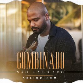 Album cover of Combinado Não Sai Caro