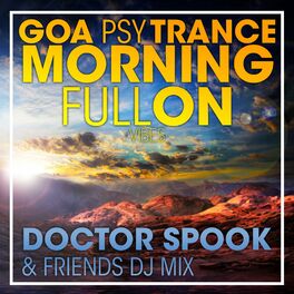 Album cover of Goa Psytrance Morning Fullon Vibes (DJ Mix)