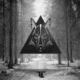 Album cover of Unleash The Wolves