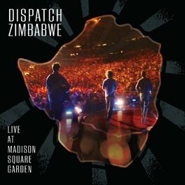 Album cover of Dispatch: Zimbabwe - Live at Madison Square Garden