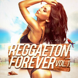 Album cover of Reggaeton Forever, Vol. 1