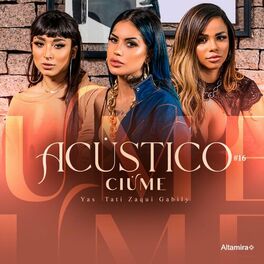 Album cover of Acústico Altamira #16 - Ciúme