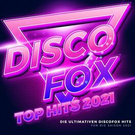Album cover of Discofox Top Hits 2021