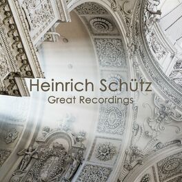 Album cover of Heinrich Schütz - Great Recordings
