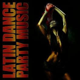 Album cover of Latin Dance Party Music