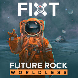 Album cover of FiXT Future Rock: Worldless