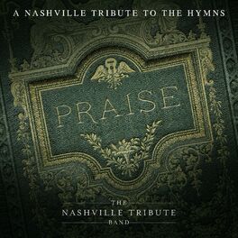 Album cover of Praise: A Nashville Tribute To The Hymns