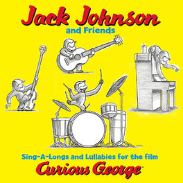 Album picture of Jack Johnson And Friends: Sing-A-Longs And Lullabies For The Film Curious George