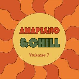 Album cover of Amapiano & Chill 7