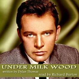 Richard Burton Under Milk Wood Read By Richard Burton Pt. 1