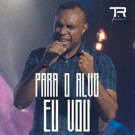 Album cover of Para o Alvo Eu Vou