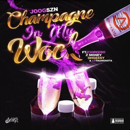 Album cover of Champagne in My Wock (feat. 03 Greedo, OhGeesy, Z Money, LDthaMonsta)