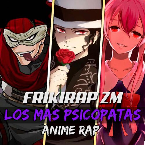 Zetaeme Rap - RAP de los PSICOPATAS mas LOCOS del ANIME (Con Kballero):  letras e músicas | Deezer