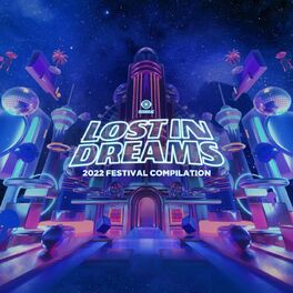 Album cover of Lost In Dreams: 2022 Festival Compilation