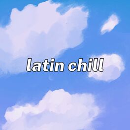 Album cover of Latin Chill