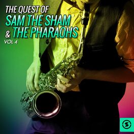 Album cover of The Quest of Sam the Sham & the Pharaohs, Vol. 4