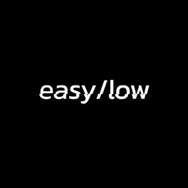 Album cover of Easy / Low