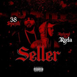 Album cover of Seller (feat. 38 Spesh)