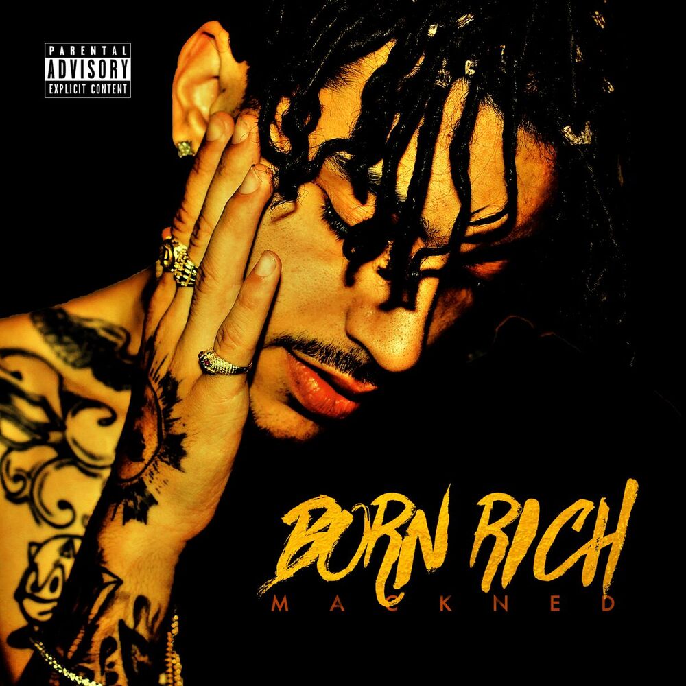 Born rich. Mackned. American boy Mackned.